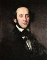 Felix Mendelssohn (1809 - 1847)