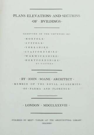 Soane, John Plans, Elevations and Sections of Buildings - фото 2