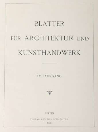 Blätter für Architektur und Kunsthandwerk Oldenbourg/Spielmeyer - Foto 4