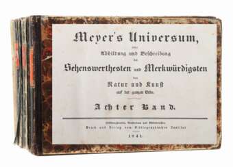 Meyer's Universum oder Abbildung und Beschreibung des Sehenswerthesten und Merkwürdigsten der Natur und Kunst auf der ganzen Erde