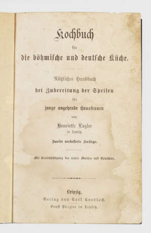 Henriette Lagler: "Kochbuch für die böhmische und deutsche - фото 1