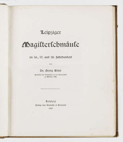 Georg Erler "Leipziger Magisterschmäuse - photo 1
