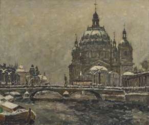 Waldemar Sewohl - Berliner Dom und Friedrichsbrücke 
