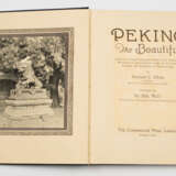 White, Herbert C.: Peking the Beautiful - photo 4