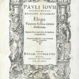 GIOVIO, Paolo (1483-1552) - Elogia virorum bellica virtute illustrium - Elogia virorum literis illustrium. Basel: tipografia Perna, 1575-77. - photo 1