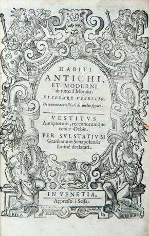 VECELLIO, Cesare (1521-1601) - Habiti antichi, et moderni di tutto il mondo. Venice: Melchiorre e Giovanni Bernardo Sessa, 1598. - photo 1