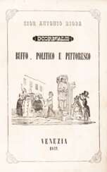 [RISORGIMENTO] - Lotto di due rari giornali Veneziani: Sior Antonio Rioba. Venezia: Giustinian, 1848 [E:] San Marco, giornale politico. Venezia: Canal, Piermartini, 1848-49. 