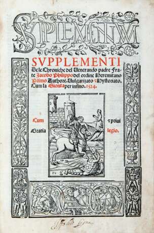 FORESTI Giacomo Filippo (1434-1520) - Supplementum supplementi delle chroniche. Venice: Giorgio Rusconi, 1524. - Foto 1