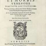 MERCURIALE, Girolamo (1530-1606) - De venenis, et morbis venenosis tractatus locupletissimi. Venice: Paulus Meietus, 1588. - фото 1
