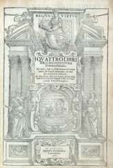 PALLADIO, Andrea (1518-1580) - I Quattro Libri di Architettura. Venice: Bartolomeo Carampello, 1581. 