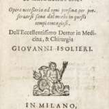 [PESTE] - ISOLIERI Giovanni (XVI-XVII) - Preservativi conservativi et cura delle peste. Milan: Scacabarozzi, 1630. - Foto 1