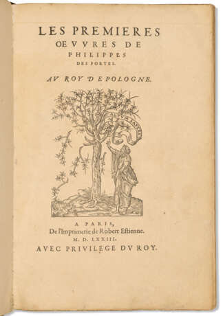 DESPORTES, Philippe (1546-1606). Les premieres Œuvres de Philippes Des Portes. Au Roy de Pologne. Paris : Imprimerie de Robert Estienne, 1573. - Foto 2
