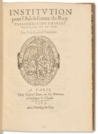 RONSARD, Pierre de (1524-1585). Institution pour l’Adolescence du Roy treschrestien Charles neuvfiesme de ce nom. Paris : Gabriel Buon, 1563. - photo 1