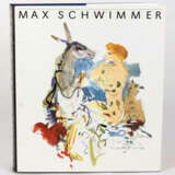 Max Schwimmer. Monographie - фото 1
