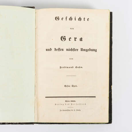 "Geschichte von Gera und dessen nächster Umgebung" 2 Bände - photo 1