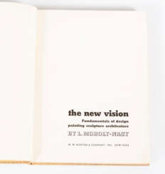 "The new vision - fundamentals of design, painting, sculpture, architecture"
