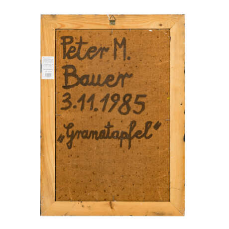 BAUER, PETER M. (geb. 1946), "Granatapfel", - Foto 2