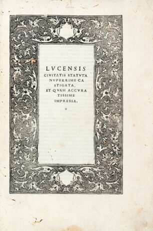 Statuti Lucensis civitatis statuta nuperrime castigata et quam accuratissime impressa - photo 1