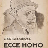 George Grosz. Ecce Homo - фото 2