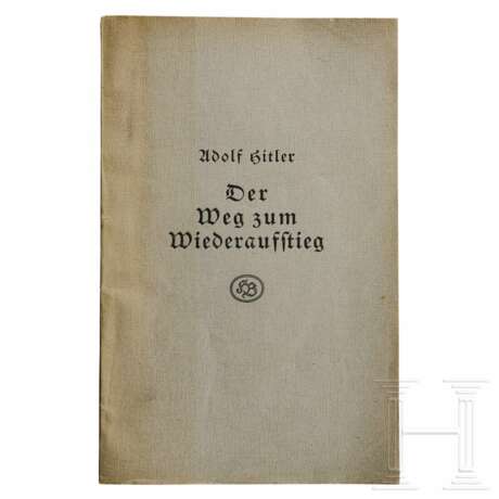 Adolf Hitler - "Der Weg zum Wiederaufstieg", 1927 - Foto 1