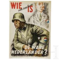 Werbeplakat für niederländische Freiwillige der Waffen-SS "De ware Nederlander", 1943