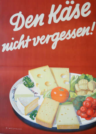 Werbeplakat: Den Käse nicht vergessen! - Foto 1