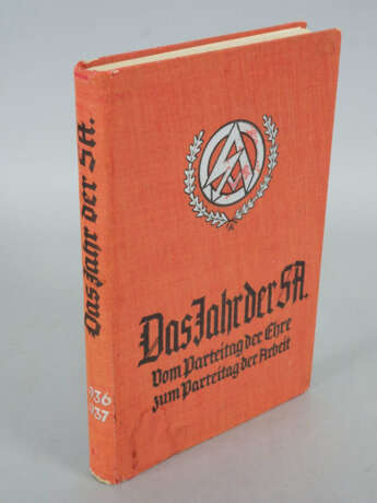 Extrem seltenes Buch: "Das Jahr der SA. - Vom Parteitag der Ehre zum Parteitag der Arbeit", 1938 - photo 1