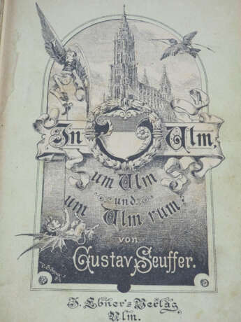 Gustav Seuffer - In Ulm, um Ulm und um Ulm herum, 1887 - Foto 2