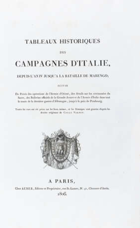 NAPOLEONICA - VERNET, Carle (1758-1836) - Tableaux historiques des campagnes d'Italie, depuis l'an iv jusqu'a la bataille de Marengo. Paris: Auber, 1806.  - фото 2