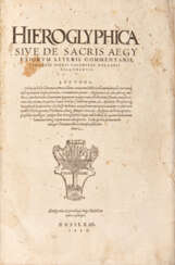 VALERIANO Bolzani, Giovanni Pierio (1477-1558) - Hieroglyphica sive de sacris Aegyptiorum. Basel: Michael Isengrin, 1556. 
