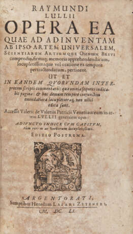 LULLIUS, Raymond (ca.1232-1316) - Opera ea quae ad adinventam ab ipso artem universalem, Scientiarum Artiumque Omnium Brevi compendio.  - Foto 5