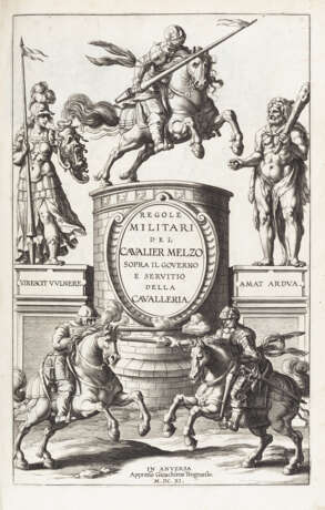 MELZO, Lodovico (1567-1617) - Regole Militari de Cavalier Melzo sopra il Governo e Servitio della Cavalleria. Antwerp: Trognaesio, 1611.  - Foto 1