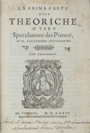 PICCOLOMINI, Alessandro (1508-1578) - La Prima parte de le Theoriche overo Speculationi dei Pianeti.  - photo 1