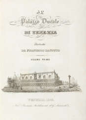 ZANOTTO, Francesco (1794-1863) - Il Palazzo Ducale di Venezia. Venice: G. Antonelli, 1853. 