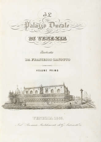 ZANOTTO, Francesco (1794-1863) - Il Palazzo Ducale di Venezia. Venice: G. Antonelli, 1853.  - фото 1