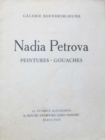 Marcenac, J. Nadia Petrova: Peintures, gouaches / [Exposition] Galerie Bernheim-Jeune, Paris, novembre 1953; Jean Marcenac; André Verdet. - фото 1