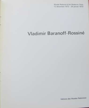 Vladimir Baranoff-Rossiné / Musée National d'Art Moderne, Paris, 12 décembre 1972 — 29 janvier 1973. - фото 2