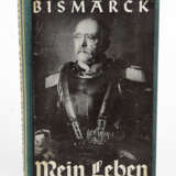 Bismarck - Mein Leben - фото 1