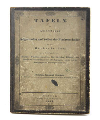 Tafeln für Bergbau- Berechnungen v. 1842 - Foto 1