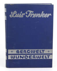 Luis Trenker - Bergwelt - Wunderwelt