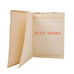 GEORGE GROSZ, Ecce Homo, Berlin: Malik-Verlag, 1923,