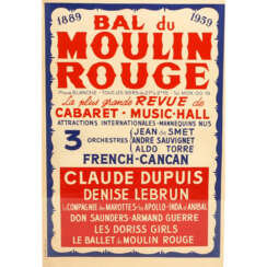 Plakat "BAL DU MOULIN ROUGE", 1889-1958, La plus grande Revue de Cabaret - Music-Hall,