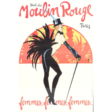 Plakat zur Show "BAL DU MOULIN ROUGE - FEMMES, FEMMES, FEMMES", Paris 1983, Entwurf RENÉ GRUAU, - photo 1