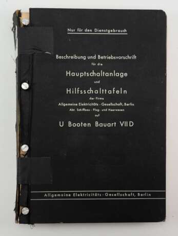Kriegsmarine U-Boot-Bau: Beschreibung und Betriebsvorschrift für die Hauptschaltanlage und Hilfsschaltanlage der Firma AEG, Berlin U-Booten Bauart VII D. - photo 1