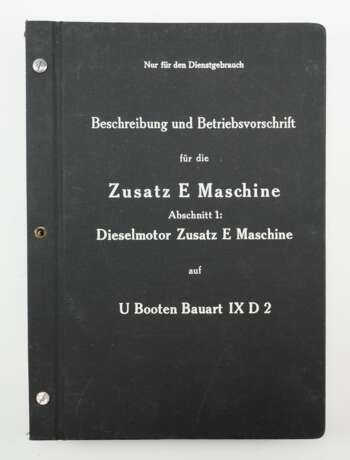 Kriegsmarine U-Boot-Bau: Beschreibung und Betriebsvorschrift für die Zusatz E Maschine Abschnitt 1: Dieselmotor Zusatz E Maschine auf U Booten Bauart IX D 2. - photo 1