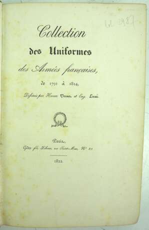 Veruel u. Loui : Collection des Uniformes des Armees francaises de 1791 a´ 1814. - photo 2