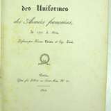 Veruel u. Loui : Collection des Uniformes des Armees francaises de 1791 a´ 1814. - Foto 2