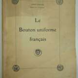 Louis Fallou : Le Bouton uniforme francais. - Foto 1