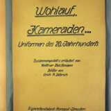 Walther Beckmann : Wohlauf Kameraden - Uniformen des 20. Jahrhunderts. - Foto 2