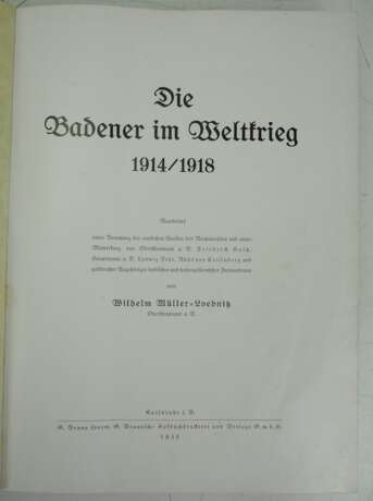 W.M. Löbnitz : Die Badener im Weltkrieg 1914/1918. - Foto 1